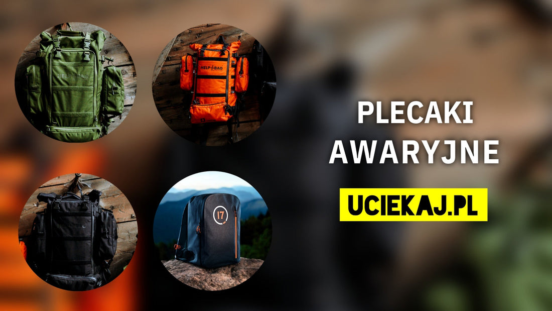 Plecaki ewakuacyjne z wyposażeniem - czy warto i do czego się przydadzą? Zestaw awaryjny Help Bag Max i plecak Awaryjny 17